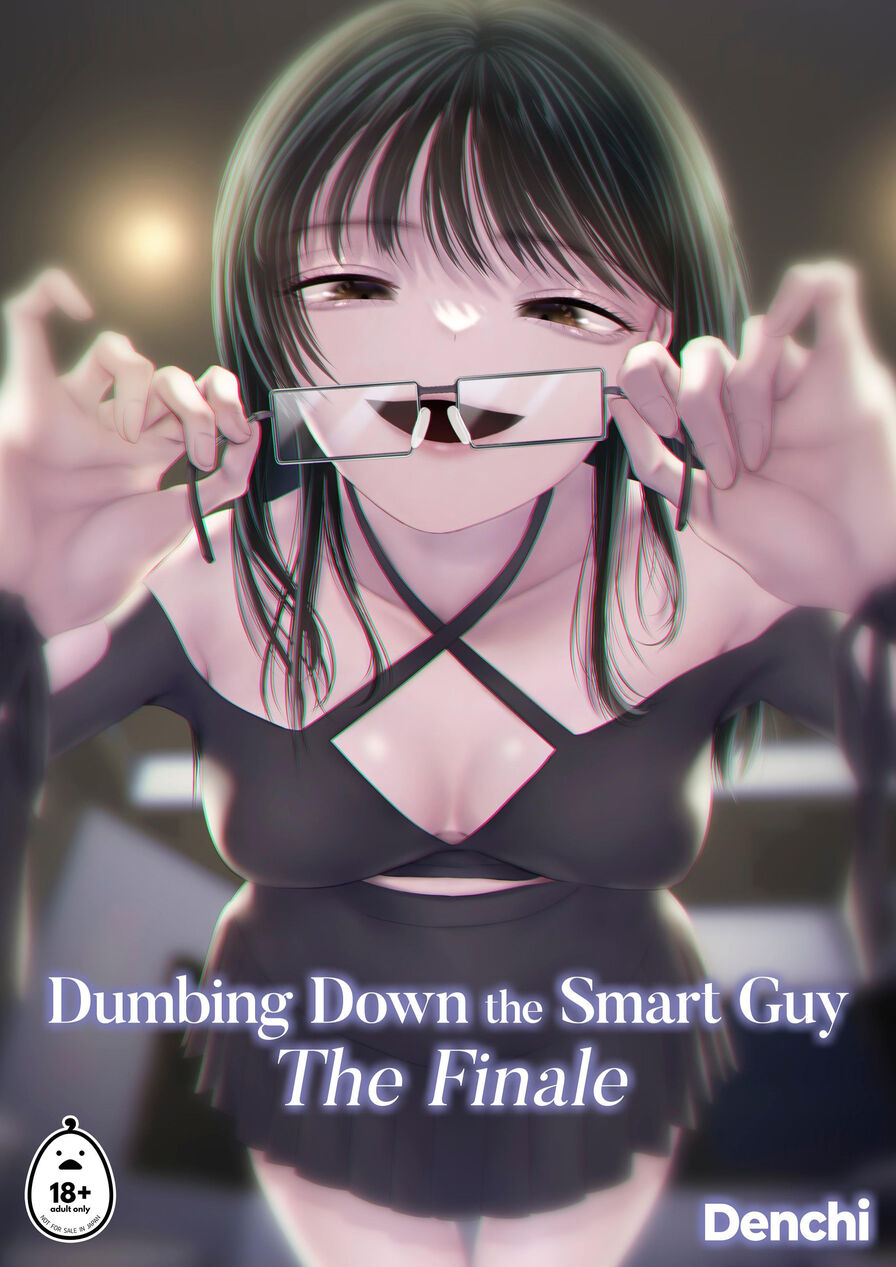 [Denchi] Dumbing Down the Smart Guy - The Finale