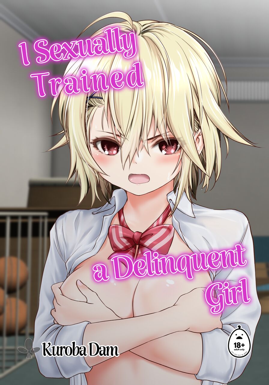 [Dam Koubou (Kuroba Dam)] I Sexually Trained a Delinquent Girl