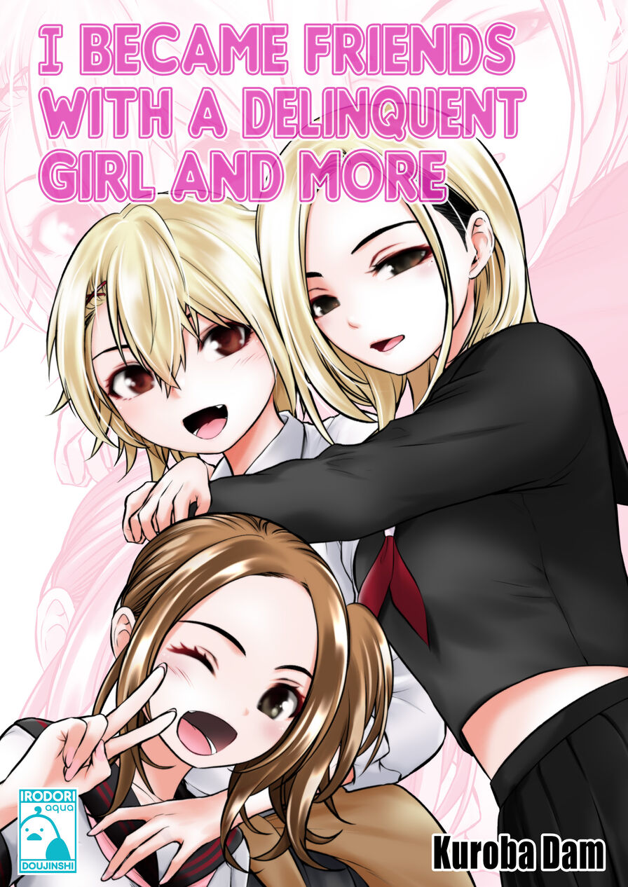 [Kuroba Dam] I Became Friends With A Delinquent Girl And More