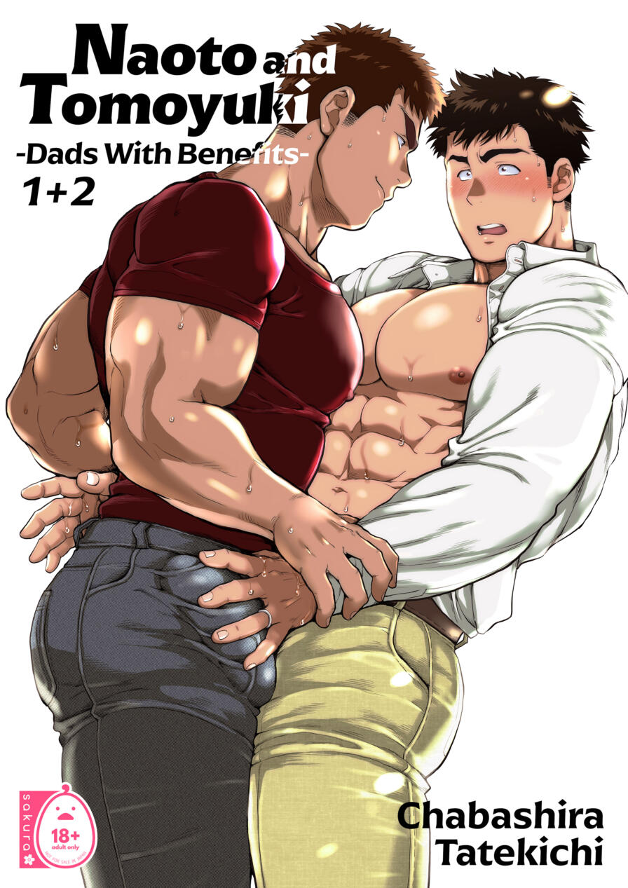 [Chabashira Tatekichi] Naoto and Tomoyuki -Dads with Benefits- 1+2