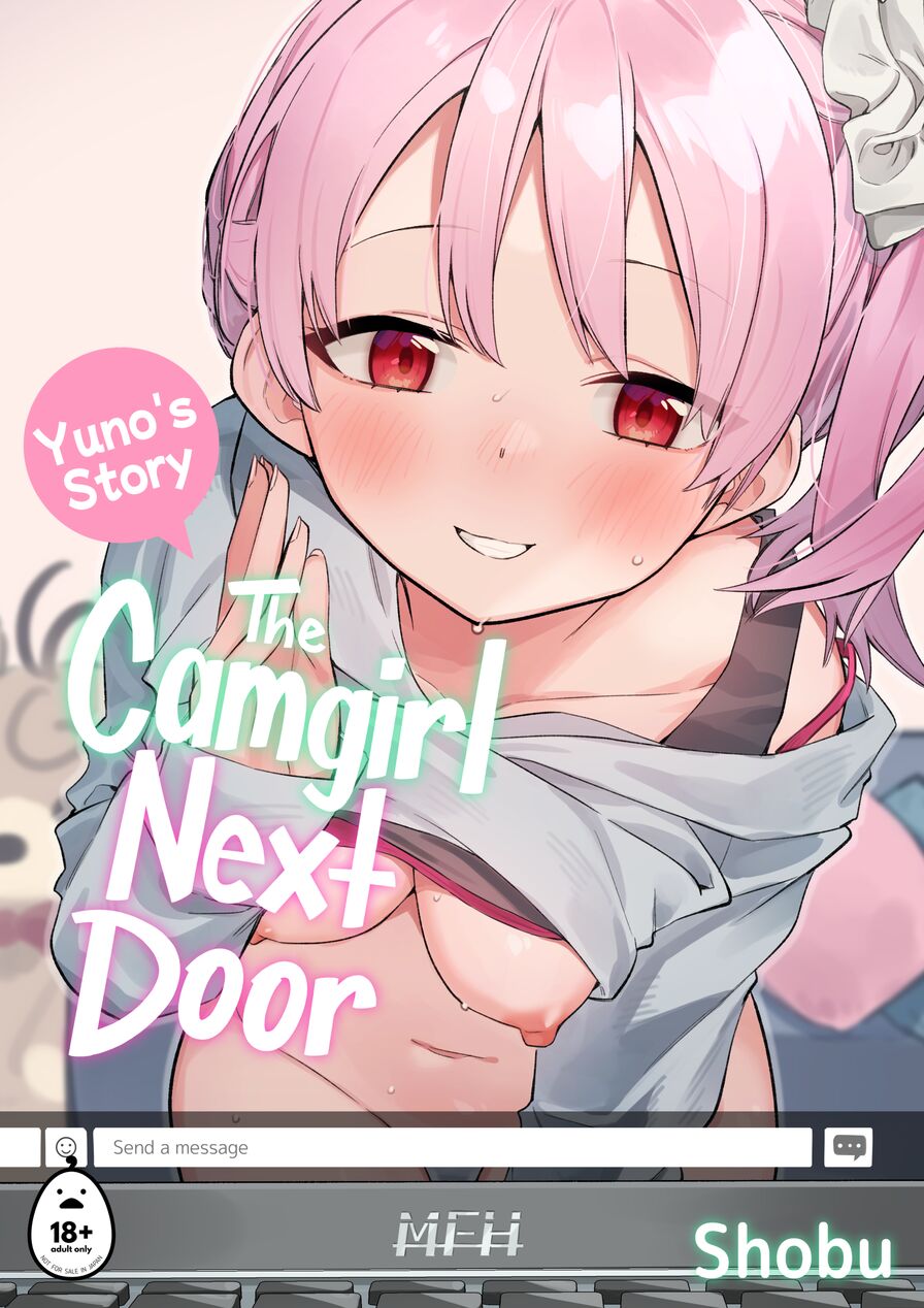 [Shinsekai Set (Shobu)] The Camgirl Next Door: Yuno's Story