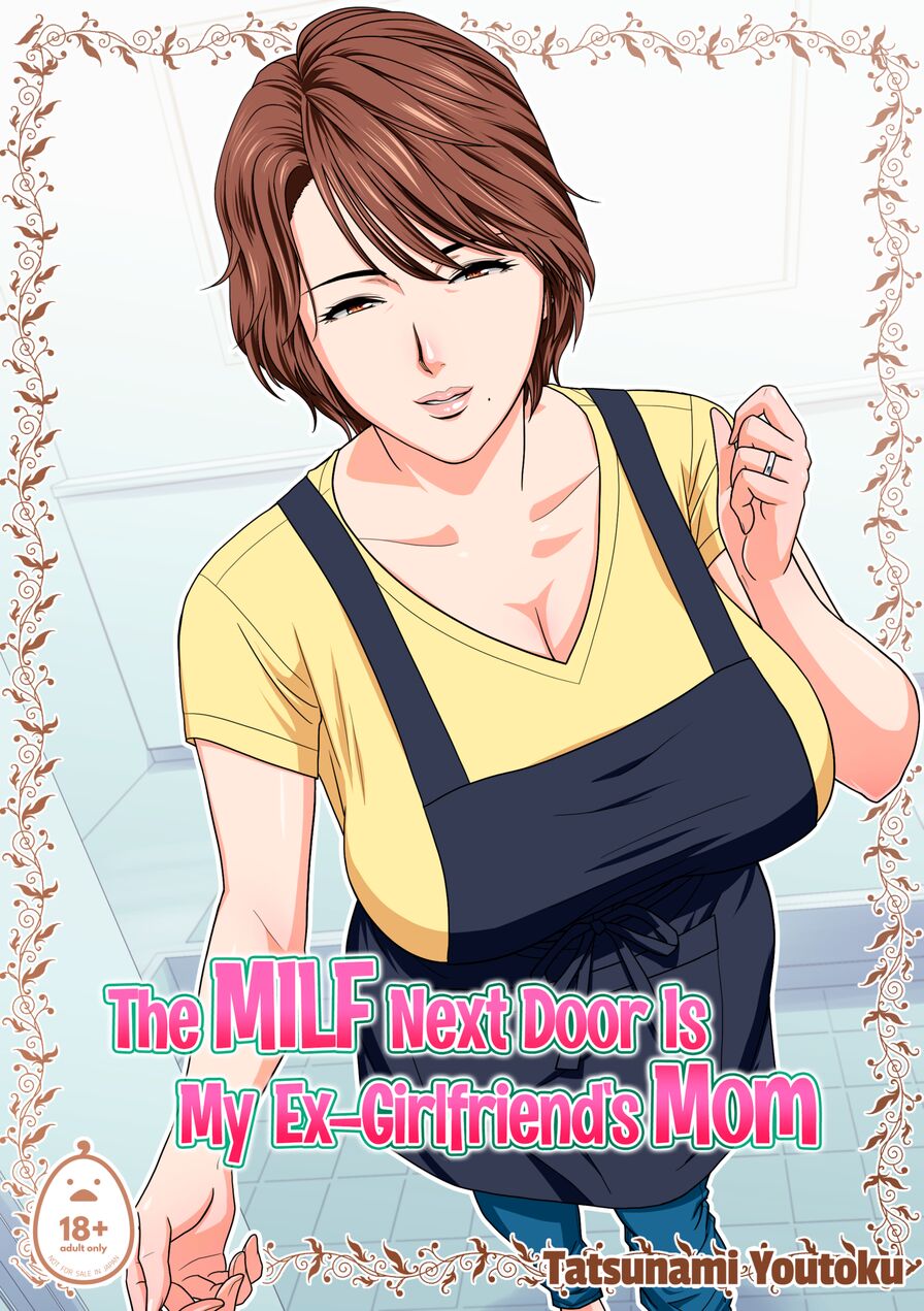 [Re-Fire (Tatsunami Youtoku)] The MILF Next Door is My Ex-Girlfriends Mom